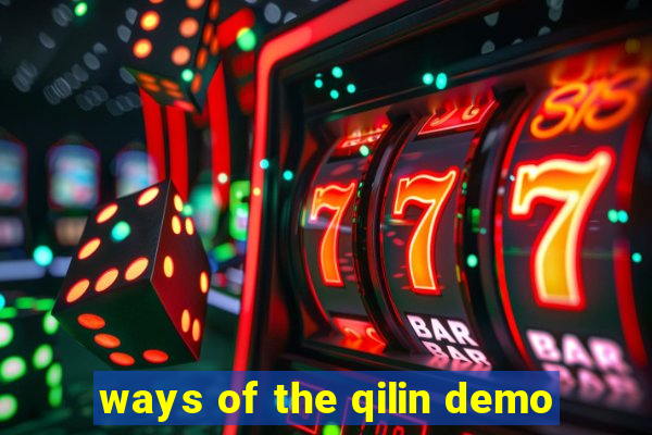 ways of the qilin demo